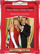 Couverture du livre « Their Million-Dollar Night (Mills & Boon Desire) (What Happens in Vega » de Katherine Garbera aux éditions Mills & Boon Series