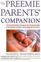 Couverture du livre « The Preemie Parents' Companion » de Madden Susan L aux éditions Harvard Common Press