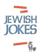 Couverture du livre « The Ultimate Book of Jewish Jokes » de Minkoff David aux éditions Pavilion Books Company Limited