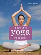 Couverture du livre « Complete Yoga Workbook » de Stella Weller aux éditions Pavilion Books Company Limited