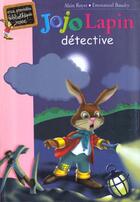 Couverture du livre « Jojo lapin detective » de Royer A Baudry E aux éditions Hachette Jeunesse