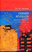 Couverture du livre « Le Dernier Reveillon Et Autres Nouvelles Cannibales » de Niccolo Ammaniti aux éditions Hachette Litteratures