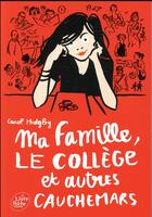 Couverture du livre « Ma famille, le college et autres cauchemars » de Carol Midgley et Hubert Van Rre aux éditions Le Livre De Poche Jeunesse