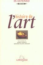 Couverture du livre « Histoire De L'Art » de Bernard-Philippe Groslier et Albert Chatelet aux éditions Larousse