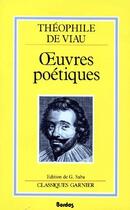 Couverture du livre « Oeuvres poétiques » de Theophile De Viau aux éditions Garnier
