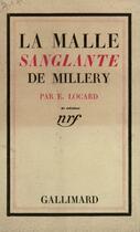 Couverture du livre « La malle sanglante de millery » de Edmond Locard aux éditions Gallimard (patrimoine Numerise)