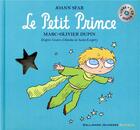 Couverture du livre « Le Petit Prince » de Joann Sfar et Antoine De Saint-Exupery et Marc-Olivier Dupin aux éditions Gallimard-jeunesse