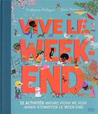 Couverture du livre « Vive le week-end » de Katherine Halligan aux éditions Gallimard-jeunesse