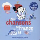 Couverture du livre « Mes chansons de France t.1 » de Clemence Penicaud aux éditions Gallimard-jeunesse