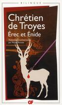 Couverture du livre « Erec et Enide » de Chrétien De Troyes aux éditions Flammarion