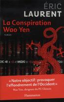 Couverture du livre « La conspiration Wao Yen » de Eric Laurent aux éditions Flammarion