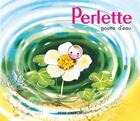 Couverture du livre « Perlette, goutte d'eau » de Muller Gerda et Marie Colmont aux éditions Pere Castor