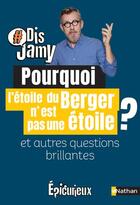 Couverture du livre « Pourquoi l'étoile du Berger n'en est pas une ? et autres questions brillantes » de Jamy Gourmaud aux éditions Nathan