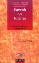 Couverture du livre « L'Avenir Des Tutelles » de Monique Sassier aux éditions Dunod