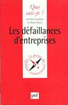 Couverture du livre « Les defaillances d'entreprises qsj 3311 » de Combier/Blazy J./R. aux éditions Que Sais-je ?