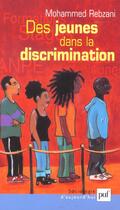 Couverture du livre « Des jeunes dans la discrimination » de Mohammed Rebzani aux éditions Puf