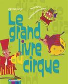 Couverture du livre « Le grand livre du cirque (édition 2007) » de Krings/Pierret aux éditions Casterman