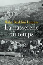 Couverture du livre « La passerelle du temps » de Maha Baaklini Laurens aux éditions Cerf