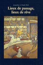 Couverture du livre « Lieux de passage, lieux de rêve » de Claude Held et Held Jacqueline aux éditions Ecole Des Loisirs