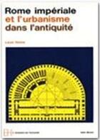 Couverture du livre « Rome impériale et l'urbanisme dans l'antiquité » de Leon Homo aux éditions Albin Michel