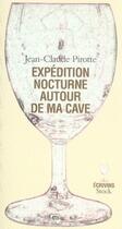 Couverture du livre « Expédition nocturne autour de ma cave » de Pirotte-J.C aux éditions Stock