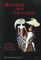 Couverture du livre « Actualite de la rhetorique » de Laurent Pernot aux éditions Klincksieck