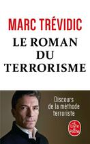 Couverture du livre « Le roman du terrorisme » de Marc Trévidic aux éditions Le Livre De Poche
