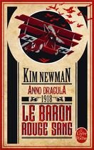 Couverture du livre « Anno Dracula Tome 2 : le baron rouge sang » de Kim Newman aux éditions Le Livre De Poche