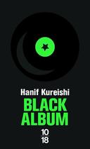 Couverture du livre « Black album » de Hanif Kureishi aux éditions 10/18
