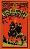 Couverture du livre « Les princes vagabonds » de Michael Chabon aux éditions 10/18