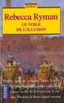Couverture du livre « Le Voile De D'Illusion » de Rebecca Ryman aux éditions Pocket