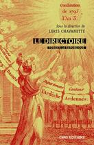 Couverture du livre « Le Directoire ; forger la République » de Loris Chavanette aux éditions Cnrs