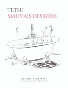 Couverture du livre « Mauvais desseins » de Tetsu aux éditions Cahiers Dessines