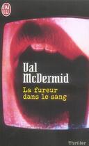 Couverture du livre « La fureur dans le sang » de Val McDermid aux éditions J'ai Lu