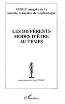 Couverture du livre « Les différents modes d'être au temps » de Benoit Fouche aux éditions Editions L'harmattan
