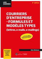 Couverture du livre « Courriers d'entreprise - formules et modeles types (lettres, e-mails, e-mailings) (8e édition) » de Aline Nishimata aux éditions Gualino