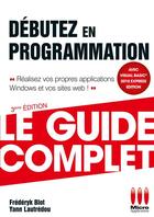 Couverture du livre « Débutez en programmation (3e édition) » de Frederyk Blot et Yann Lautredou aux éditions Ma