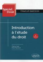 Couverture du livre « Introduction à l'2tude du droit - 2e edition » de Thierry Gare et Anais Raynaud aux éditions Ellipses