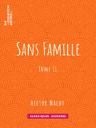 Couverture du livre « Sans famille » de Hector Malot aux éditions Bnf Collection Ebooks