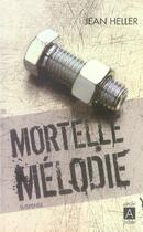 Couverture du livre « Mortelle mélodie » de Heller-J aux éditions Archipel