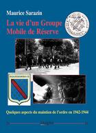 Couverture du livre « La vie d'un Groupe Mobile de Réserve » de Maurice Sarazin aux éditions Dualpha
