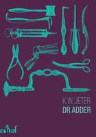 Couverture du livre « Dr Adder » de K. W. Jeter aux éditions Editions Actusf