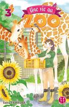 Couverture du livre « Une vie au zoo Tome 3 » de Saku Yamaura aux éditions Nobi Nobi