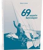 Couverture du livre « 69 année héroïque » de Olivier Le Carrer aux éditions Paulsen