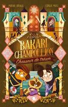 Couverture du livre « Bakari Champollion, chasseur de trésor » de Marine Orenga et Coralie Muce aux éditions Poulpe Fictions