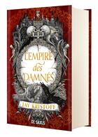 Couverture du livre « L'Empire des damnés » de Jay Kristoff aux éditions De Saxus