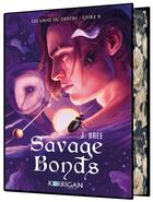 Couverture du livre « Les liens du destin Tome 2 : Savage bonds » de J. Bree aux éditions Korrigan