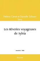 Couverture du livre « Les reveries voyageuses de sylvia » de Helene Cenat Et Dani aux éditions Edilivre