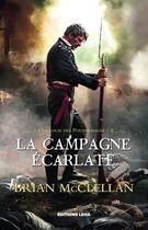 Couverture du livre « La trilogie des Poudremages Tome 2 : la campagne écarlate » de Brian Mcclellan aux éditions Leha