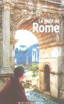Couverture du livre « Le goût de Rome » de  aux éditions Mercure De France